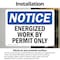Signmission Energized Work By Permit Only OSHA Notice Sign, Vinyl Decal, 10in W x 7in L, 2PK OS-2PACK-NS-D-710-L-12047 - alternate 5